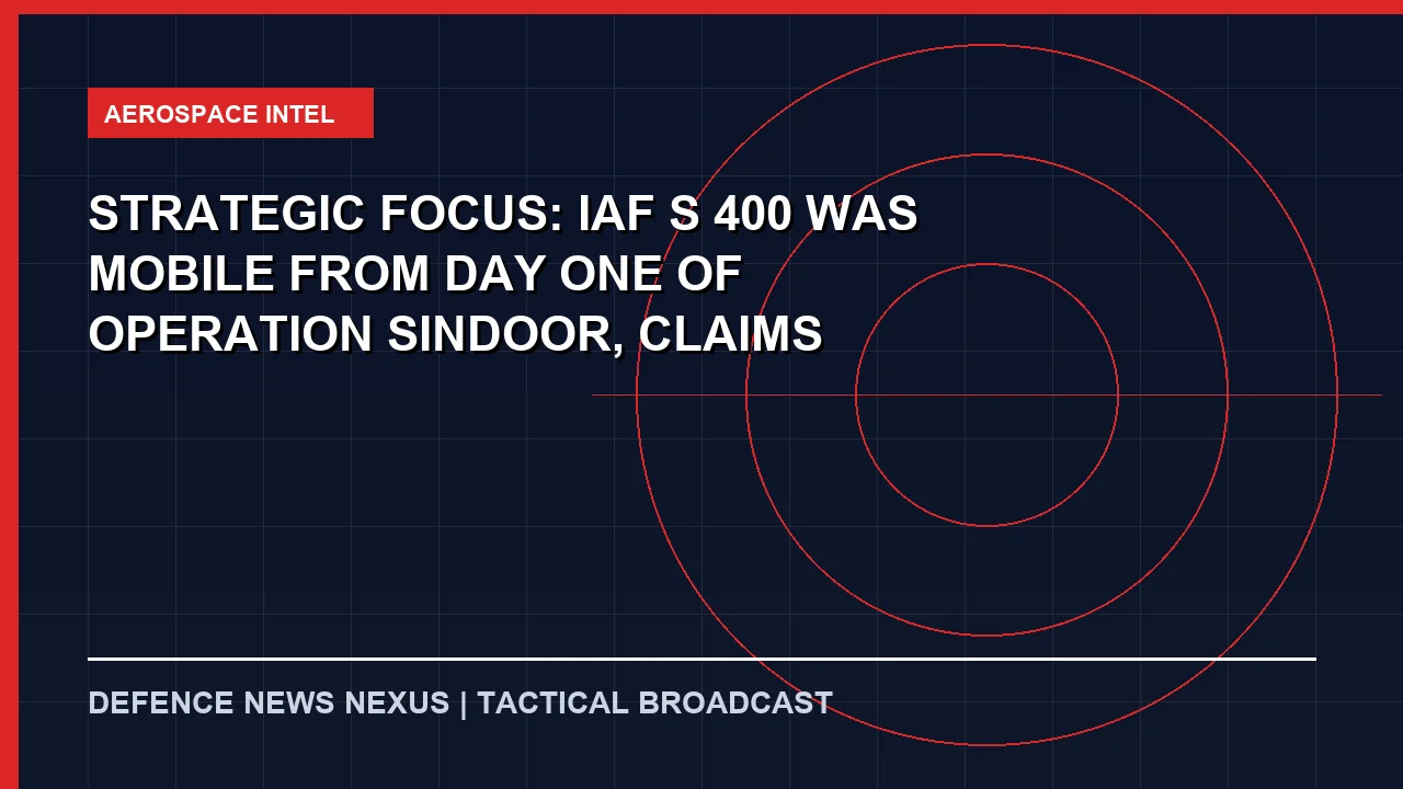 Featured image for Strategic Focus: IAF S-400 Was Mobile From Day One of Operation Sindoor, Claims Decorated Operator