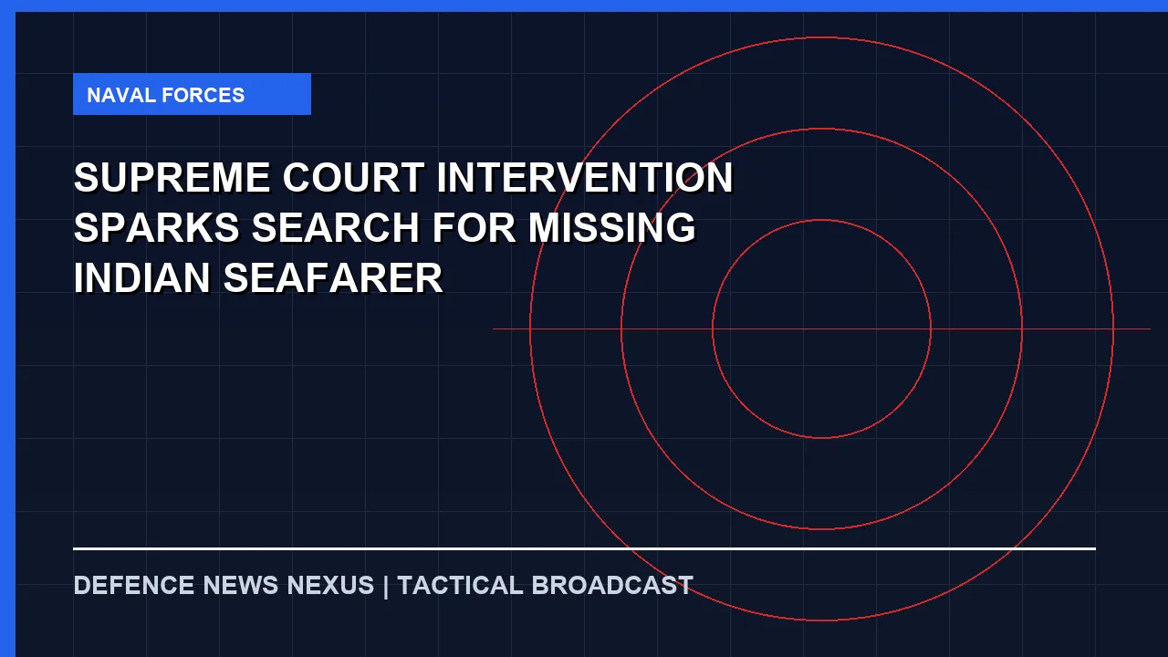 Featured image for Supreme Court Intervention Sparks Search for Missing Indian Seafarer